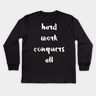 Hard work (invert) Kids Long Sleeve T-Shirt